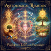 Astrological Remedies for Money, Love, and Prosperity