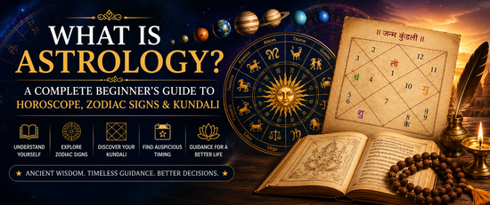 What Is Astrology? A Complete Beginner's Guide to Horoscope, Zodiac Signs & Kundali