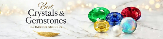 Best Crystals and Gemstones for Career Success