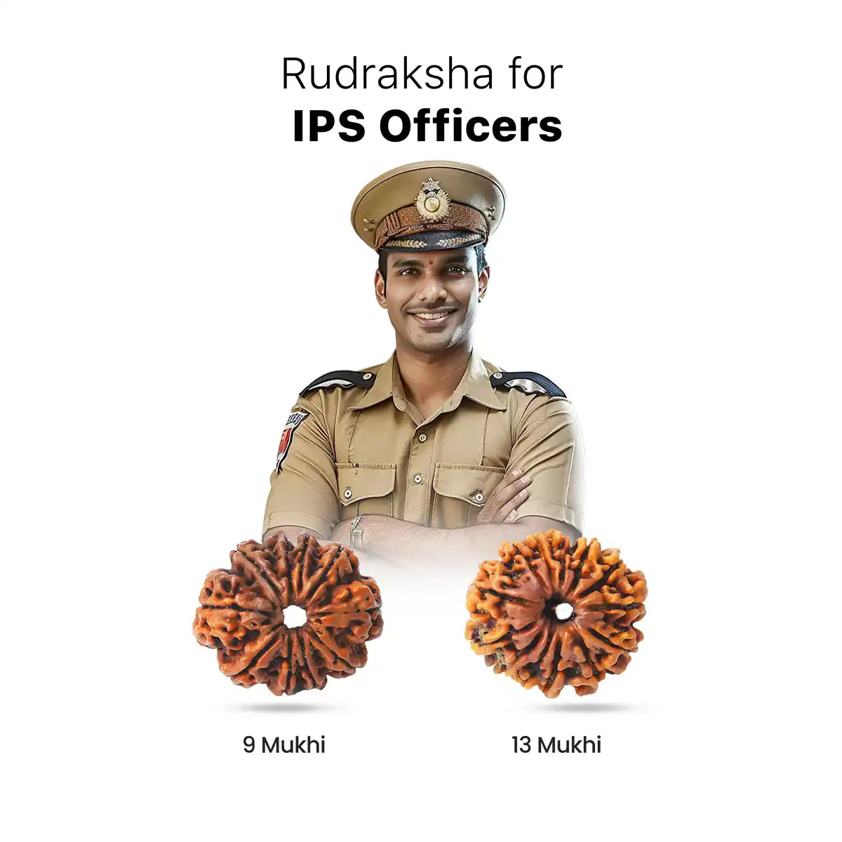 Rudraksha for IPS Officers
